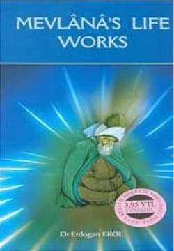 Mevlana`s Life Works