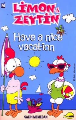 Limon İle Zeytin -Have a nice vacation-