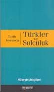 Tarih Boyunca Türkler ve Solculuk
