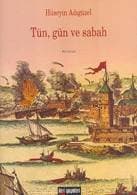 Tün, Gün ve Sabah