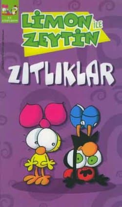 Limon ile Zeytin -Zıtlıklar-