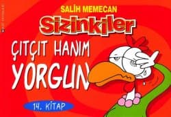 Sizinkiler Çıtçıt Hanım Yorgun (14.Kitap)