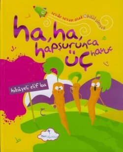 Ha, Ha, Hapşurunca Üç Havuç