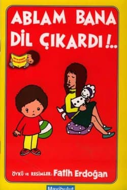 Ablam Bana Dil Çıkardı