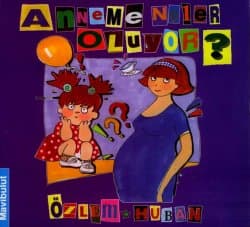 Anneme Neler Oluyor?