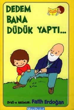 Dedem Bana Düdük Yaptı