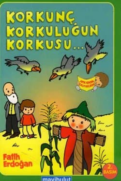 Korkunç Korkuluğun Korkusu