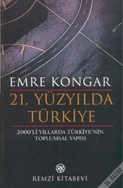 21. Yüzyılda Türkiye: 2000'li Yıllarda Türkiye'nin Toplumsal Yapısı