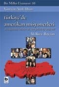 Türkiye`de Amerikan Misyonerleri