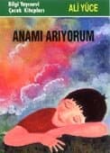 Anamı Arıyorum
