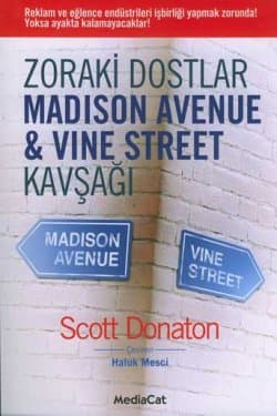 Zoraki Dostlar -Madison Avenue&Vine Street Kavşağı-