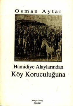 Hamidiye Alaylarından Köy Koruyuculuğuna