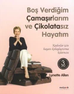 Boş Verdiğim Çamaşırlarım ve Çikolatasız Hayatım