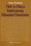 Türk ve Dünya Edebiyatında Dönemler-Yönelimler