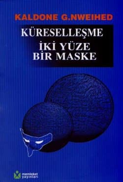 Küreselleşme İki Yüze Bir Maske