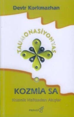 Kozmia Sa -Kozmik Hafıza`dan Akışlar-