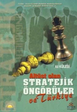Altüst Olan Stratejik Öngörüler ve Türkiye