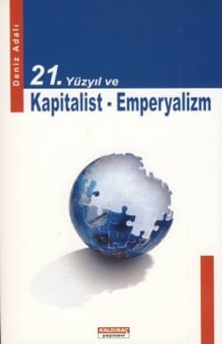 21. Yüzyıl ve Kapitalist - Emperyalizm