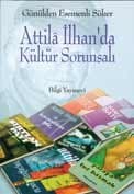 Attila İlhan`da Kültür Sorunsalı