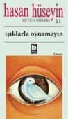 Işıklarla Oynamayın