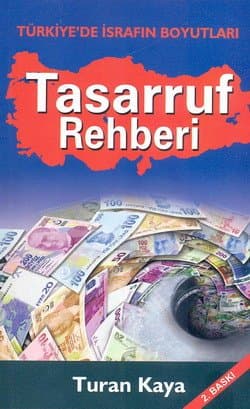 Tasarruf Rehberi Türkiye`de İsrafın Boyutları