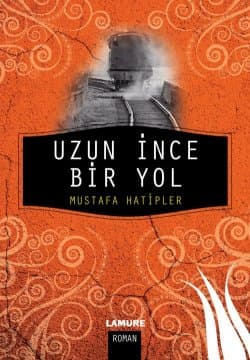 Uzun İnce Bir Yol