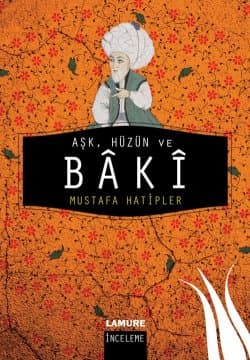 Aşk, Hüzün ve Baki