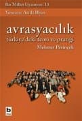 Avrasyacılık Türkiye`deki Teori ve Pratiği