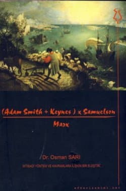 (Adam Smith + Keynes) x Samuelson / Marx