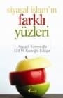 Siyasal İslam`ın Farklı Yüzleri