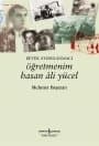 Öğretmenim Hasan Ali Yücel - Büyük Aydınlanmacı