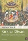 Kırklar Divanı - Divan Şiiri Üzerine İncelemeler