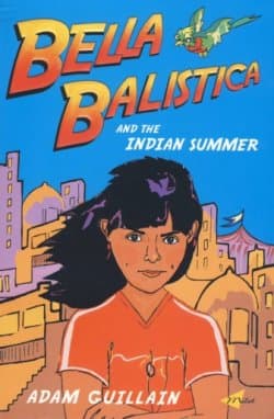 Bella Balistica and the Indian Summer