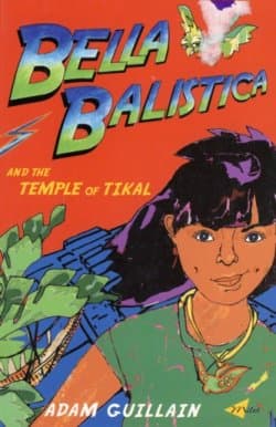 Bella Balistica and the Temple of Tikal