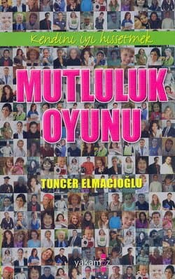Kendini İyi Hissetmek-Mutluluk Oyunu