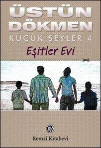 Eşitler Evi (Küçük Şeyler, #4)