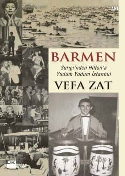 Barmen - Suriçi`nden Hilton`a Yudum Yudum İstanbul