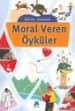 Moral Veren Öyküler