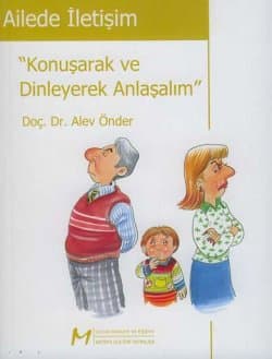 Ailede İletişim ''Konuşarak ve Dinleyerek Anlaşalım''