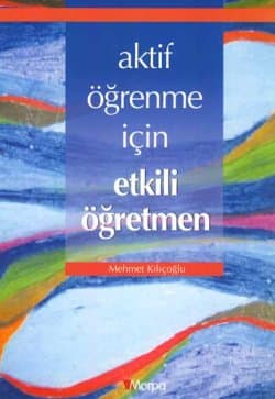 Aktif Öğrenme için Etkili Öğretmen