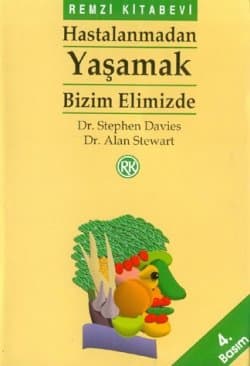 Hastalanmadan Yaşamak Bizim Elimizde
