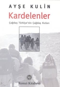 Kardelenler: Çağdaş Türkiye'nin Çağdaş Kızları
