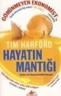 Hayatın Mantığı - Mantıksız Bir Dünyanın Mantıklı Ekonomisi