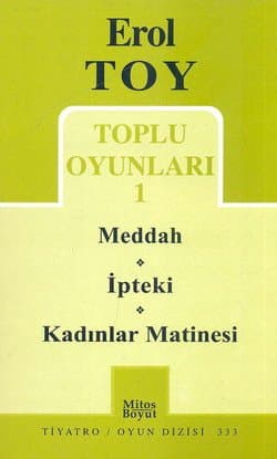 Toplu Oyunları-1: Meddah-İpteki-Kadınlar Matinesi