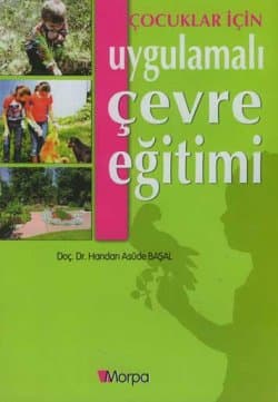 Çocuklar İçin Uygulamalı Çevre Eğitimi