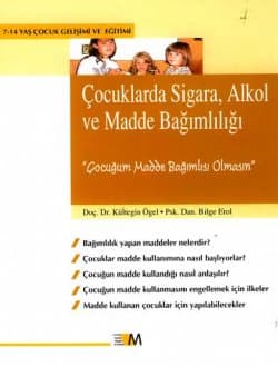 Çocuklarda Sigara, Alkol ve Madde Bağımlılığı