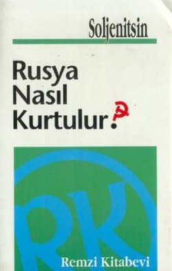 Rusya Nasıl Kurtulur?