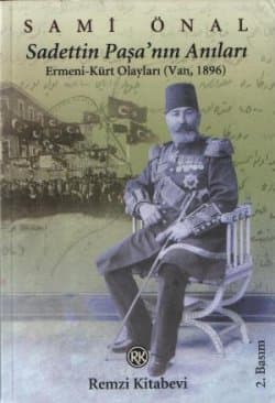 Sadettin Paşa`nın Anıları Ermeni-Kürt Olayları (Van, 1869)