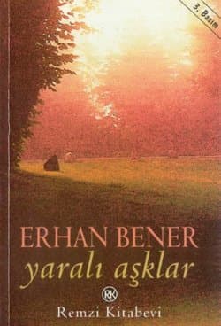 Yaralı Aşklar