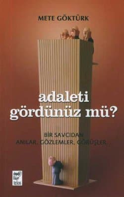 Adaleti Gördünüz mü?